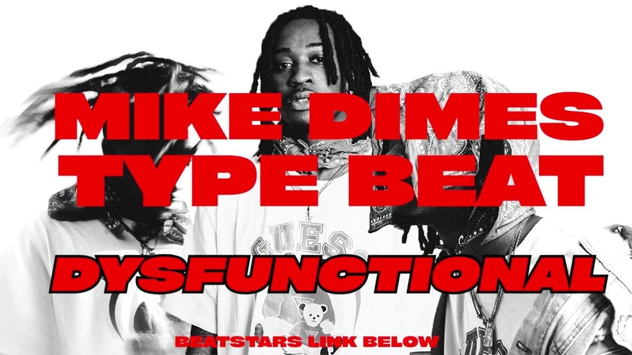 [FREE] MIKE DIMES TYPE BEAT | DYSFUNCTIONAL