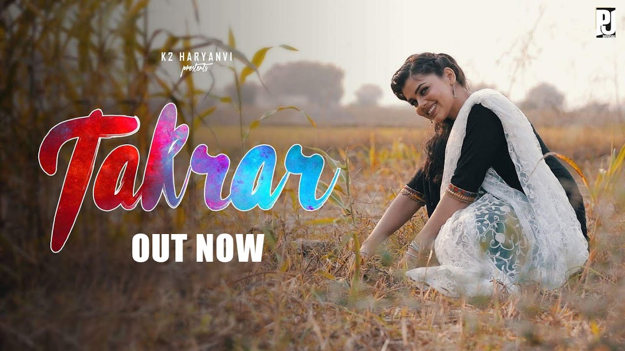 Takrar | तकरार I Pardeep Jandli, Hridaya Bhajpai, Ajit Foji  K2 Haryanvi Song | New DJ Haryanvi 2020