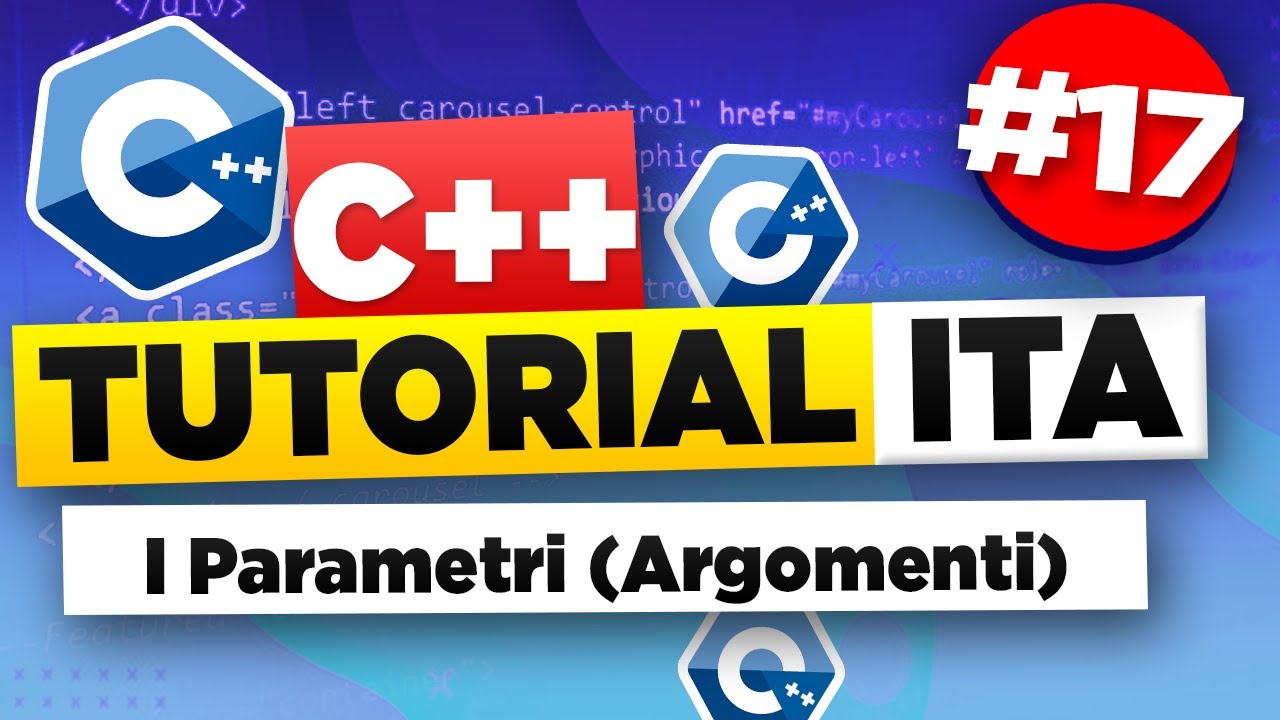 C++ Tutorial Per Principianti #17 ITA I Parametri (Argomenti)