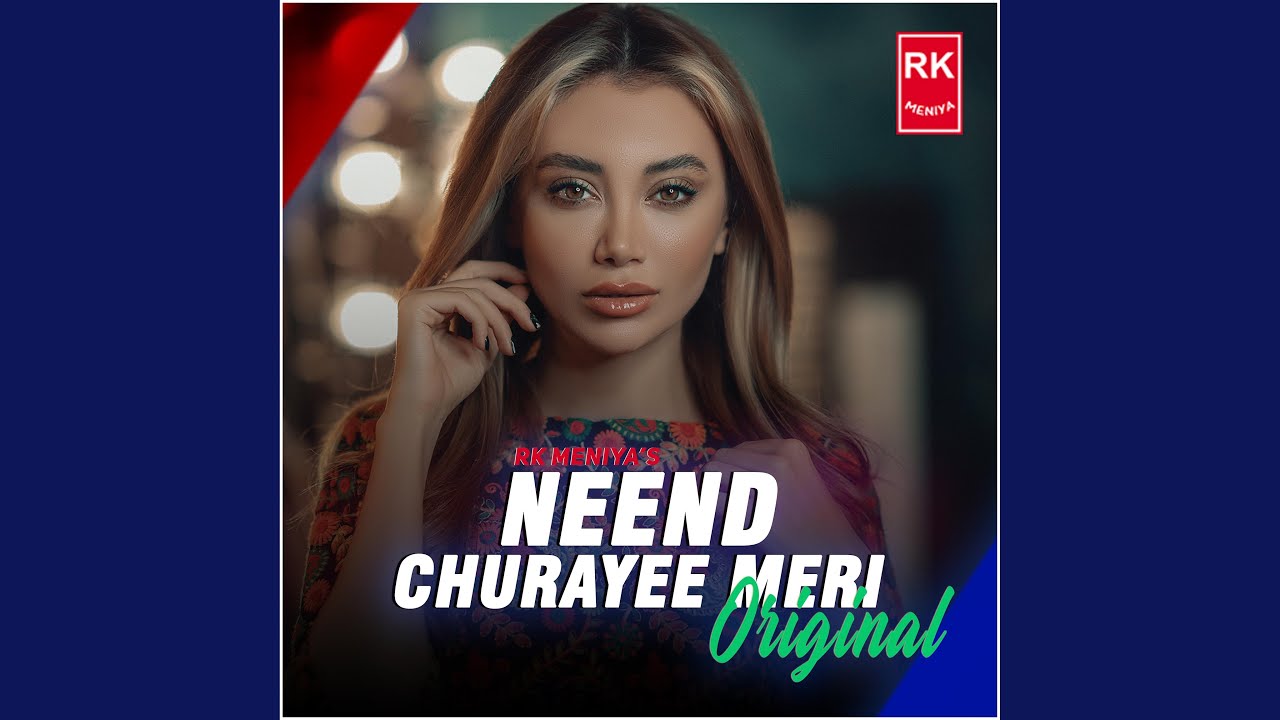 Neend Churayee Meri