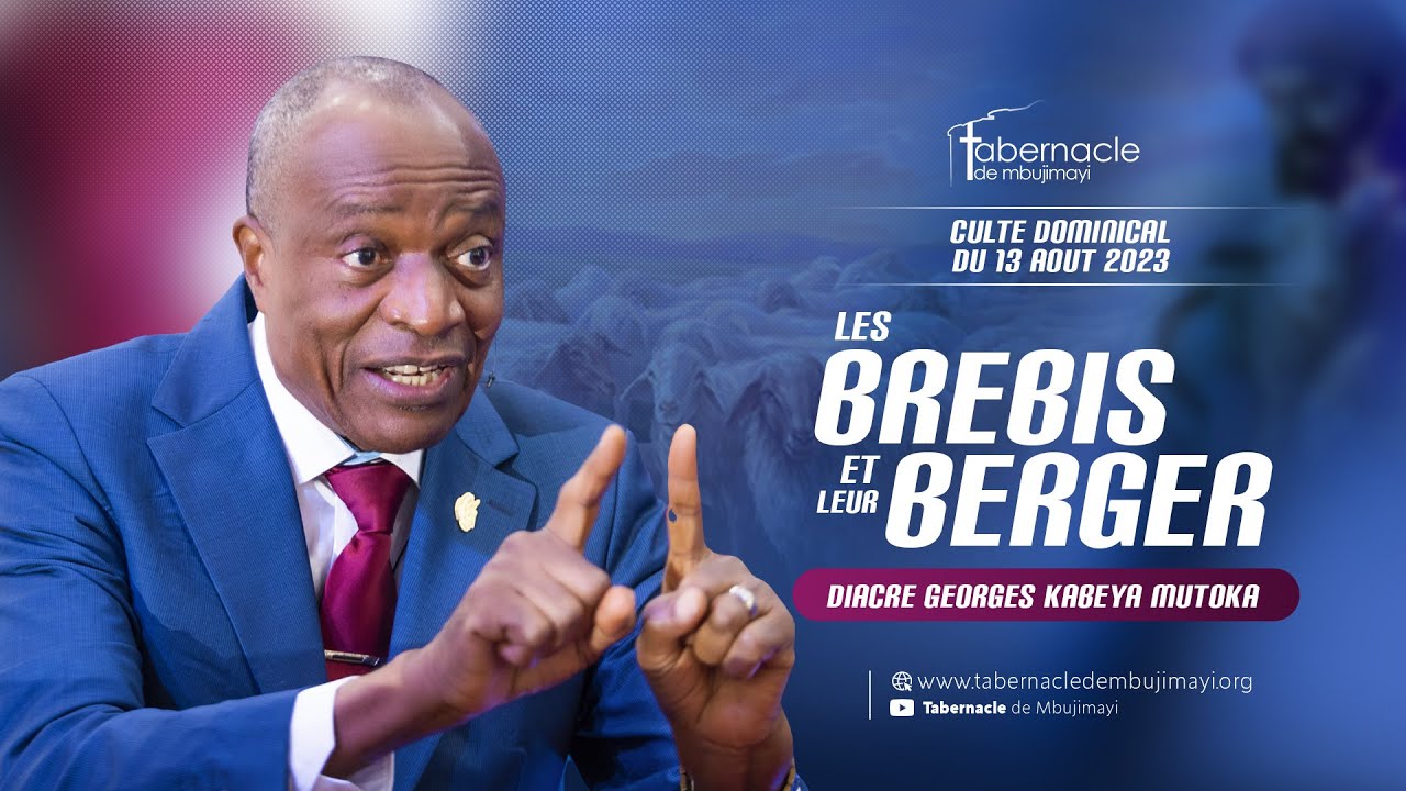 Les brebis et leur berger/Diacre Georges KABEYA M./Culte dominical du 13.08.2023