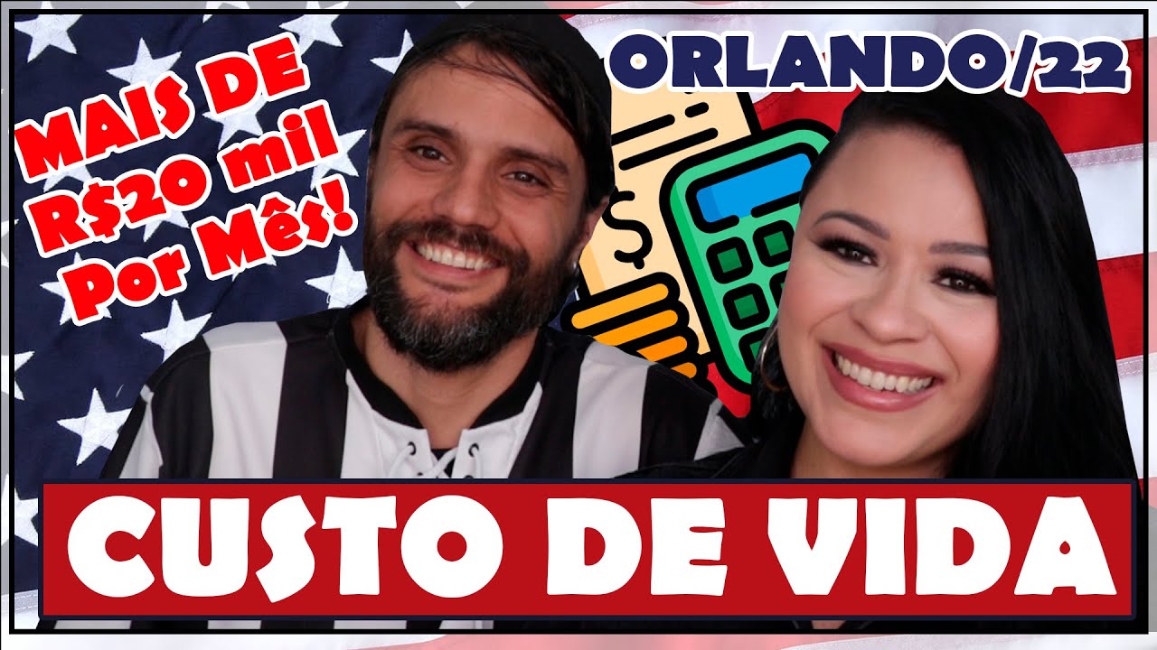 CUSTO DE VIDA EM ORLANDO EM 2022!