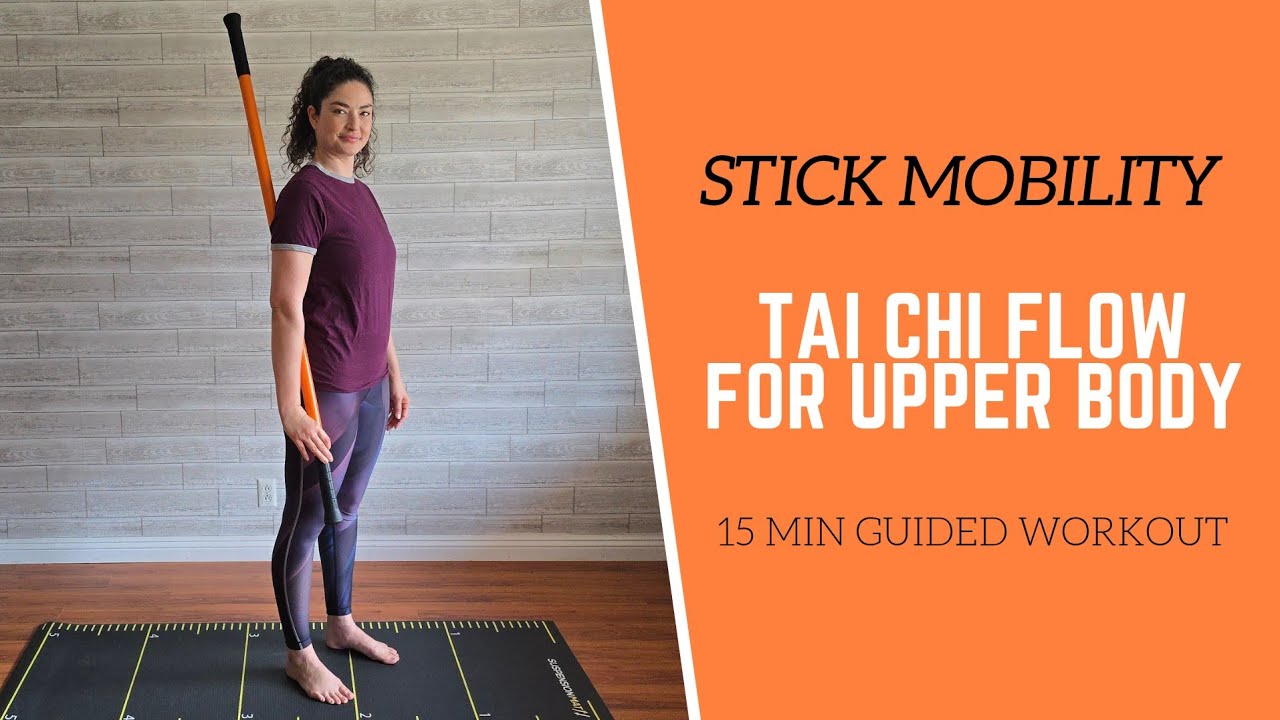 STICK MOBILITY // 15 Min TAI CHI Flow Workout for Upper Body