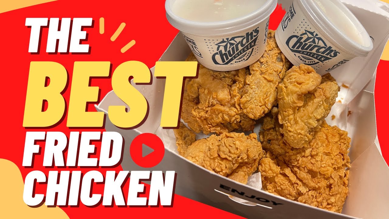 Church's has the BEST fried chicken!