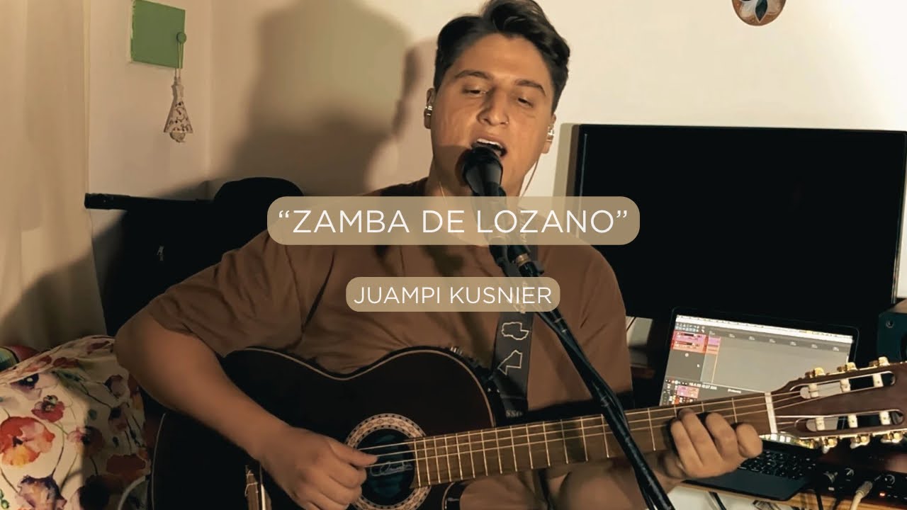 Juampi Kusnier - Zamba de lozano