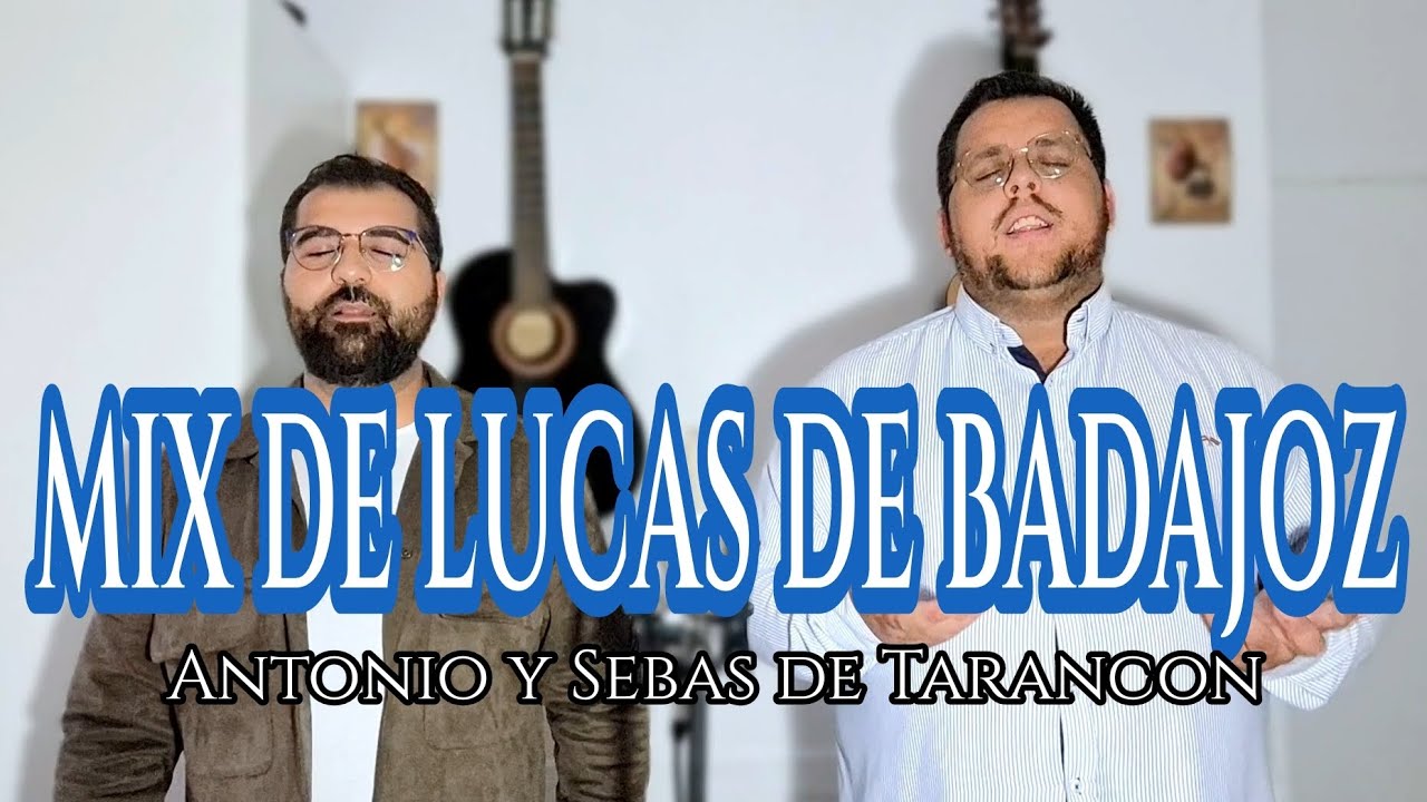 ANTONIO Y SEBAS DE TARANCON || MIX DE LUCAS DE BADAJOZ ( VIENES A BUSCARME A MI )