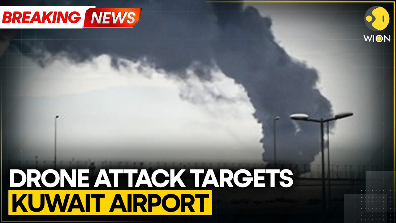 Breaking: Drone Attack Targets Kuwait Airport; Fuel Tanks on Fire on Iranian Targets | WION