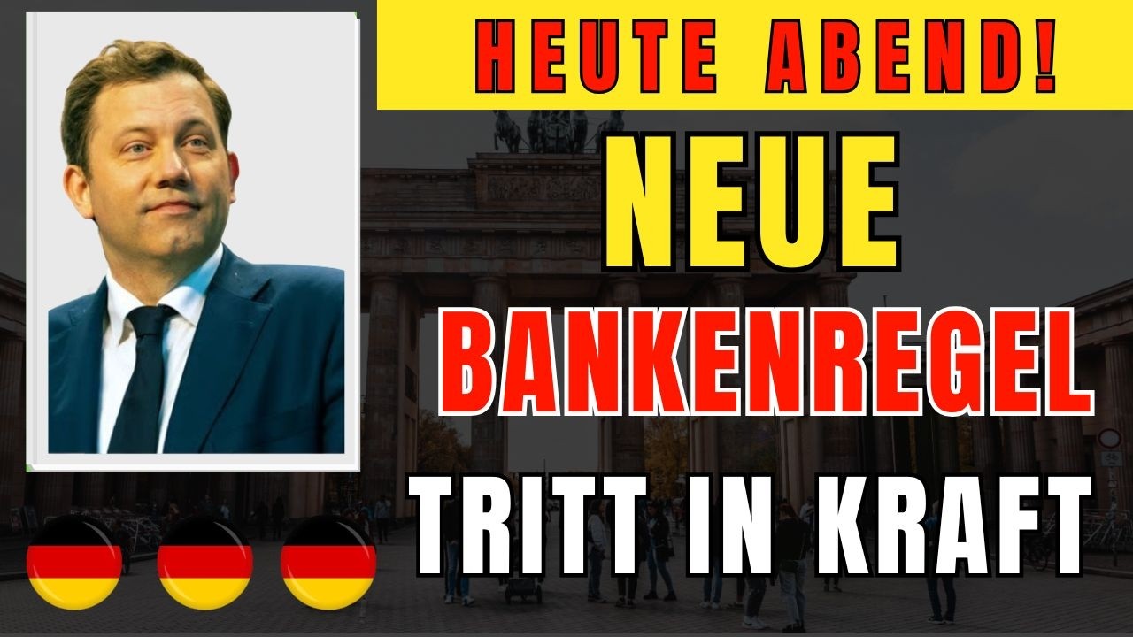 Neue Bankenregeln in Deutschland treten heute Abend in Kraft | Nur noch wenige Stunden zum Handeln
