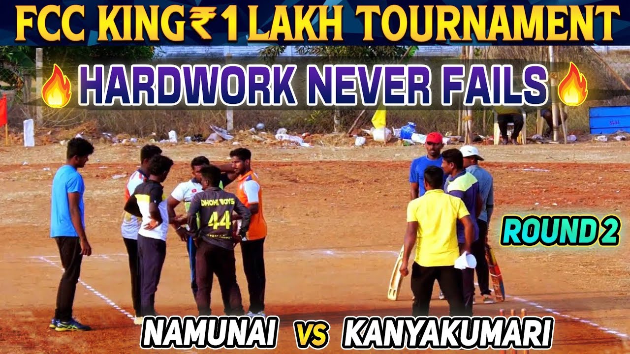 Cricket | Round 2 | Namunai Vs Kanyakumari | FCC Kings 1 Lakh Tournament | #indvsaus highlights