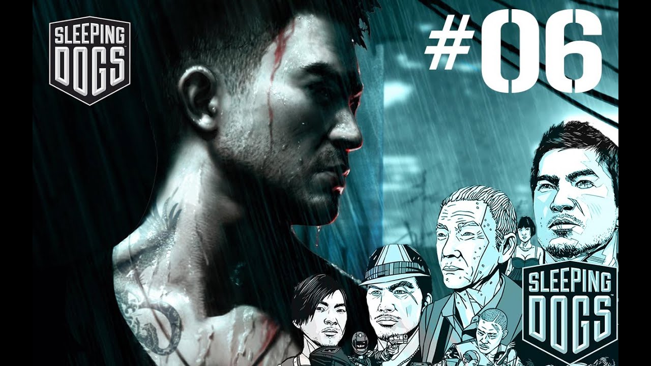 Sleeping Dogs #06 To mogłem być ja!