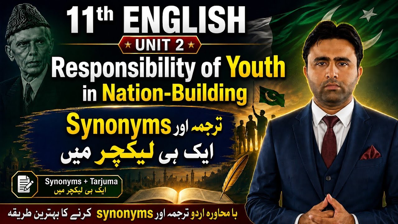 Responsibility of the Youth in Nation Building | Unit 2 | 11th English New Book 2025 | Qais Ali Khan