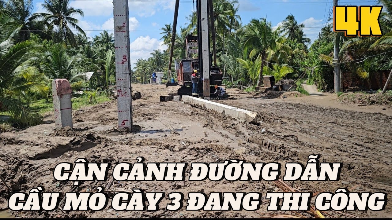 Cận cảnh đường dẫn cầu Mỏ Cày 3 đang thi công