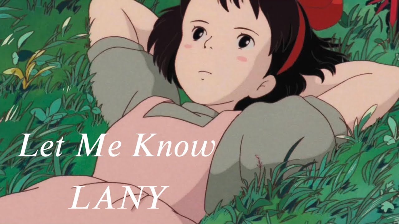 【歌詞和訳】Let Me Know - LANY