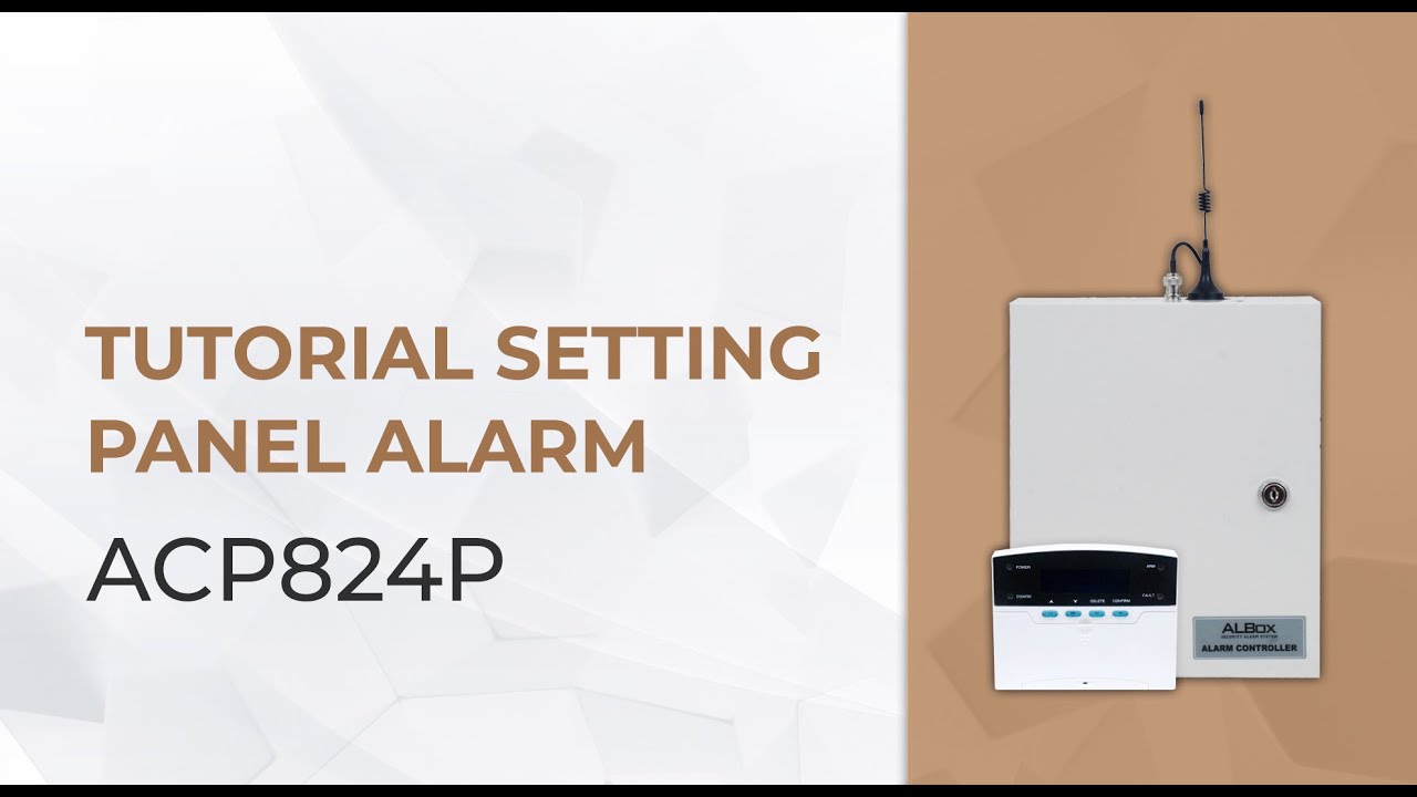 Tutorial Setting Panel Alarm ALBox (ACP824P) Part I