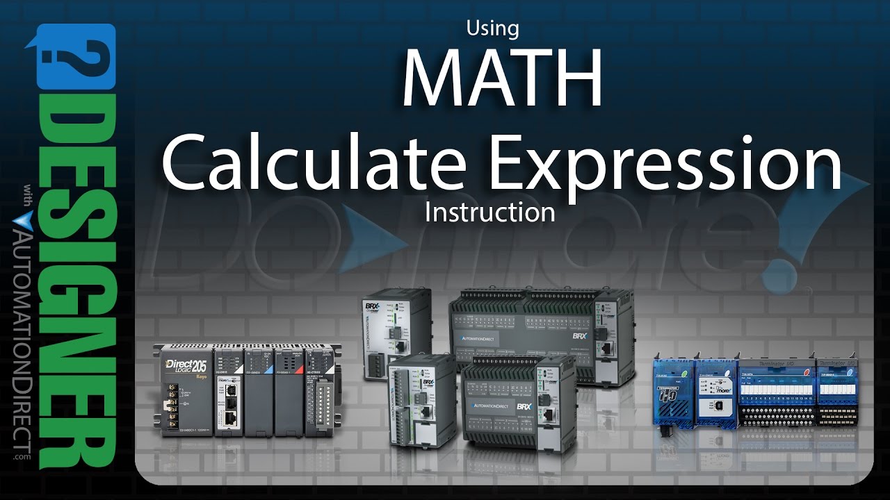 BRX Do-more Designer Using the MATH Instruction from AutomationDirect