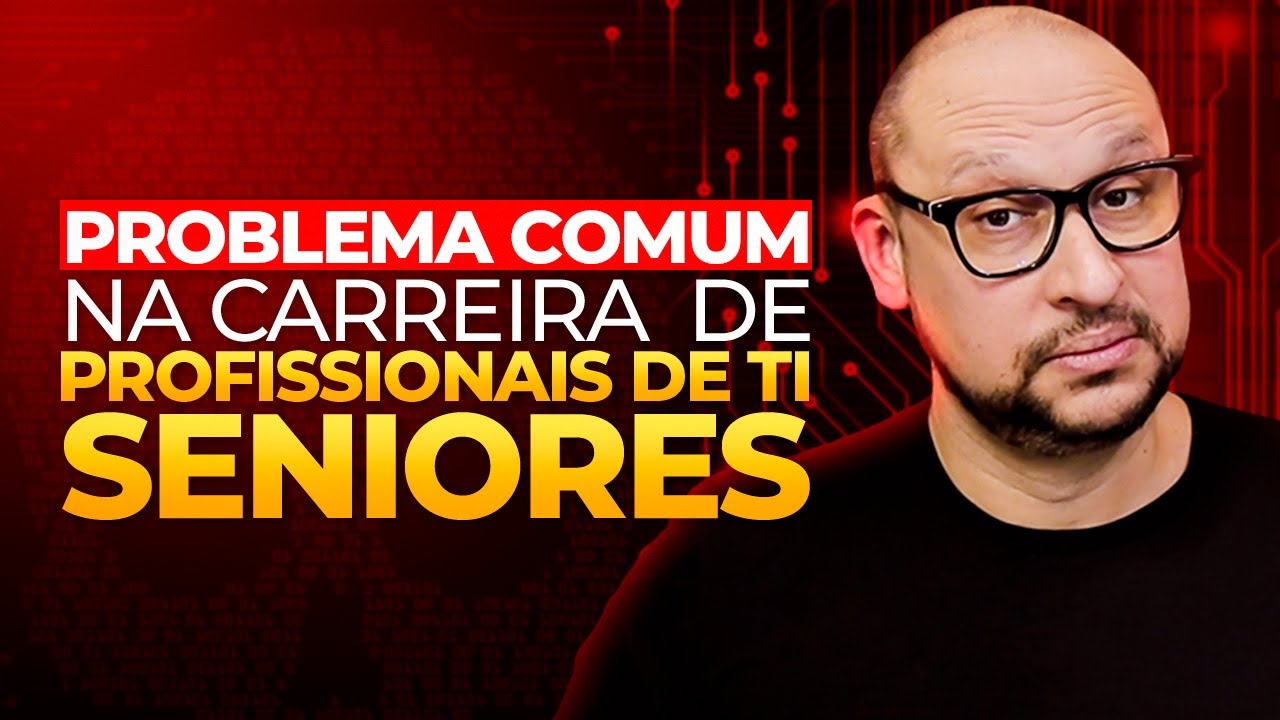 O problema que todo Profissional de TI Sênior enfrenta na carreira