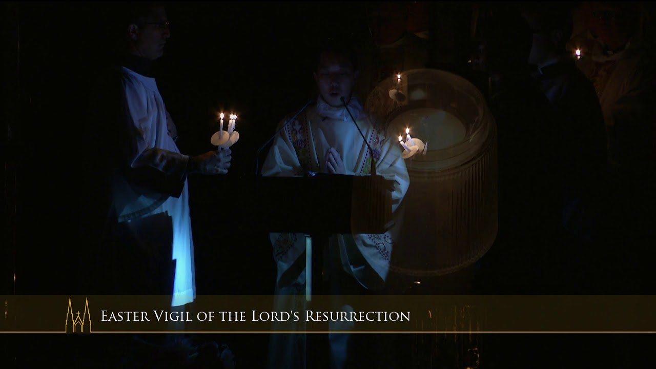 Easter Vigil of the Lord's Resurrection
