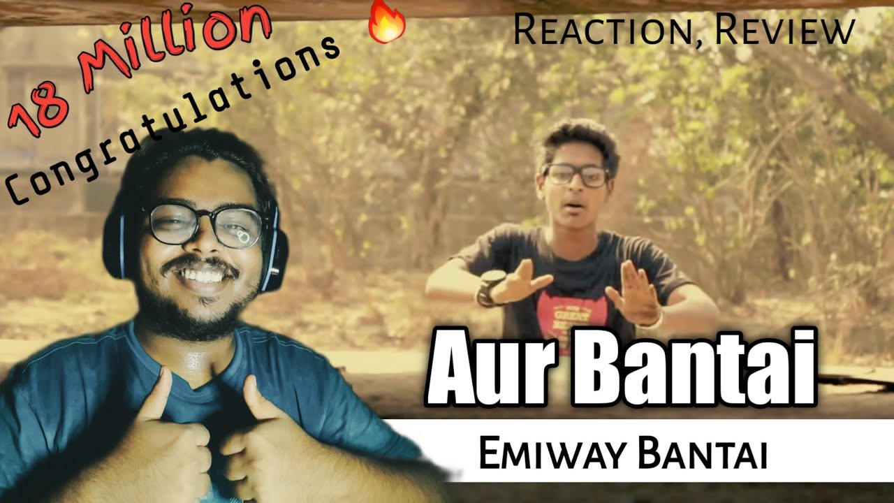 EMIWAY- AUR BANTAI (REACTION!!)- OFFICIAL MUSIC VIDEO