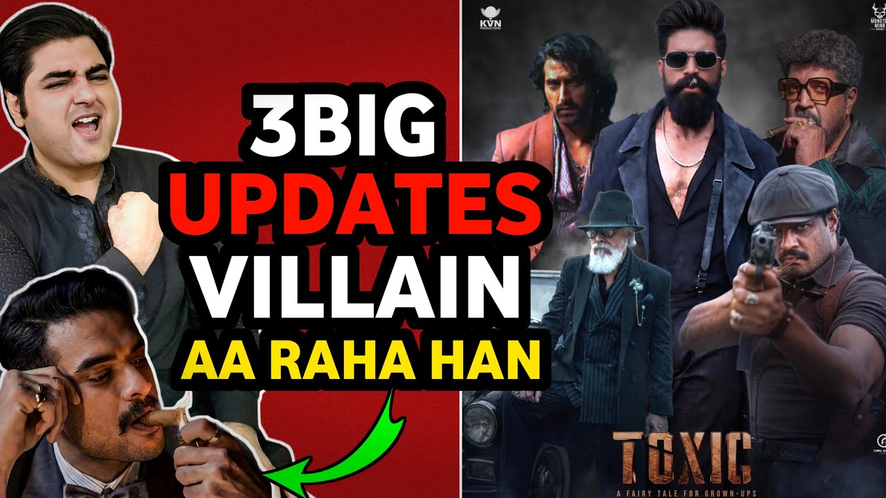 Toxic biggest update today | Toxic songs release date update | Toxic villain update