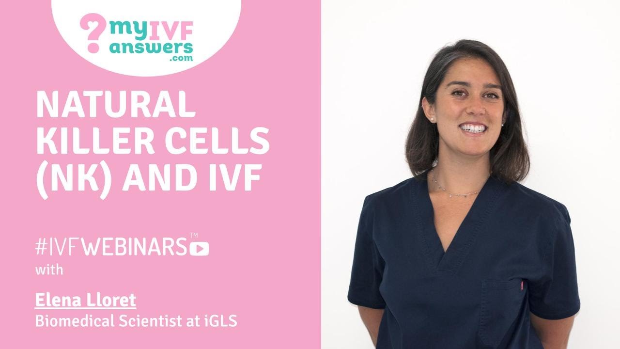 Natural killer cells (NK) and IVF #IVFWEBINARS