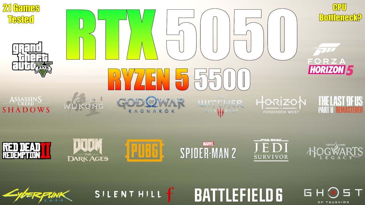 RTX 5050 + Ryzen 5 5500 - 21 Games Tested - CPU Bottleneck?