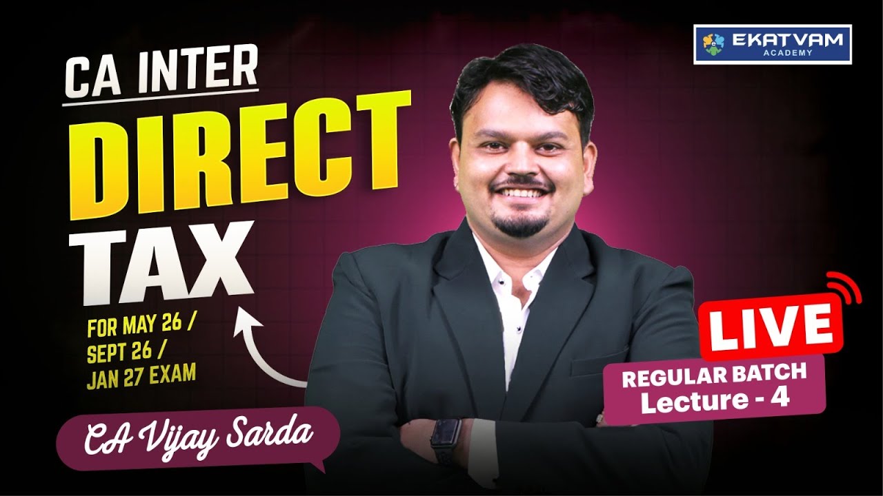 CA Inter Income Tax Lecture 4 | Free Demo Class for May & Sept 2026 | CA Vijay Sarda | #cainter