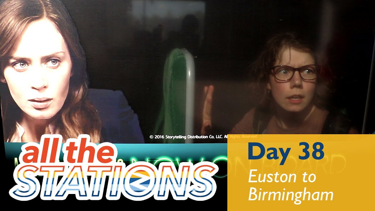 Weren't We Just Here?  - Episode 22, Day 38 - Euston to Birmingham