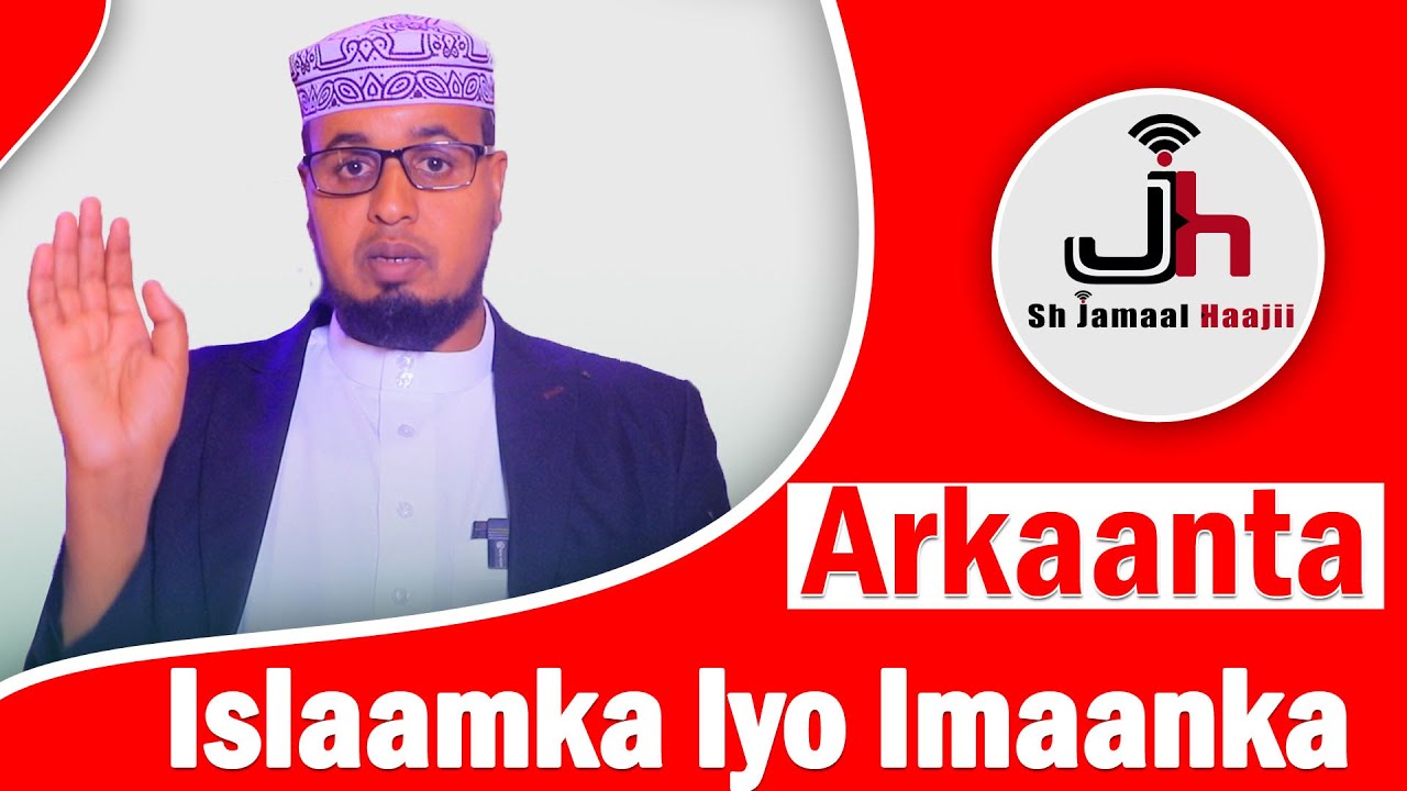 Arkaanta Islaamka Iyo Imaanka