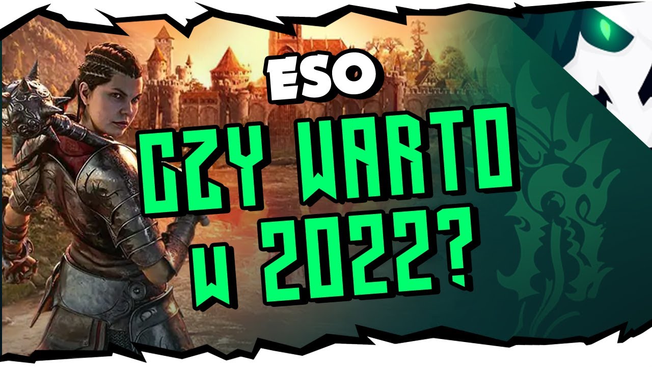 Czy warto grać w ESO w 2022? MMORPG