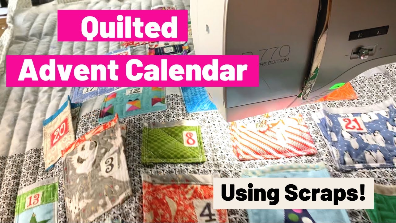 How to Make a Quilted Advent Calendar from Scraps