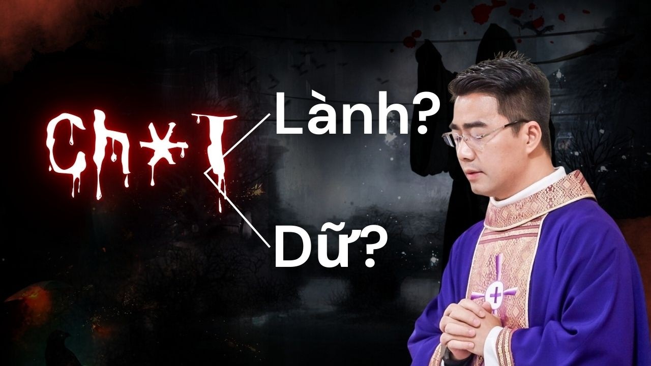 Chết Lành Hay Chết Dữ? Những Cái Chết Bất Ngờ Đáng Suy Ngẫm - Cha Giuse Nguyễn Văn Linh