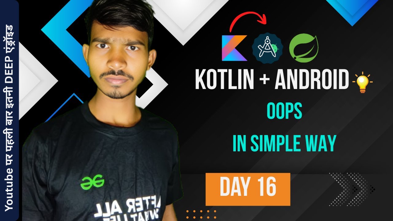 Day 16 Kotlin OOPS Explained in Hindi | Classes, Objects, Inheritance, Polymorphism, Encapsulation 🔥