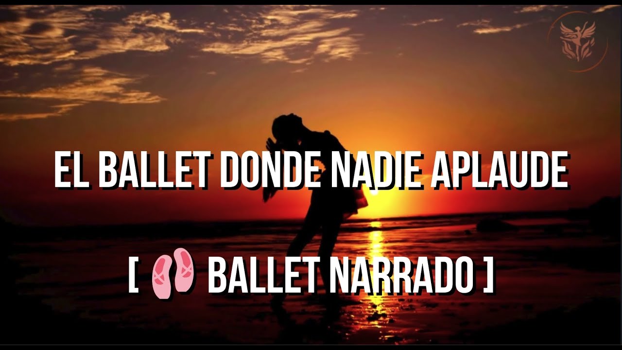 El ballet donde nadie aplaude | Los Ballets de mi Vida