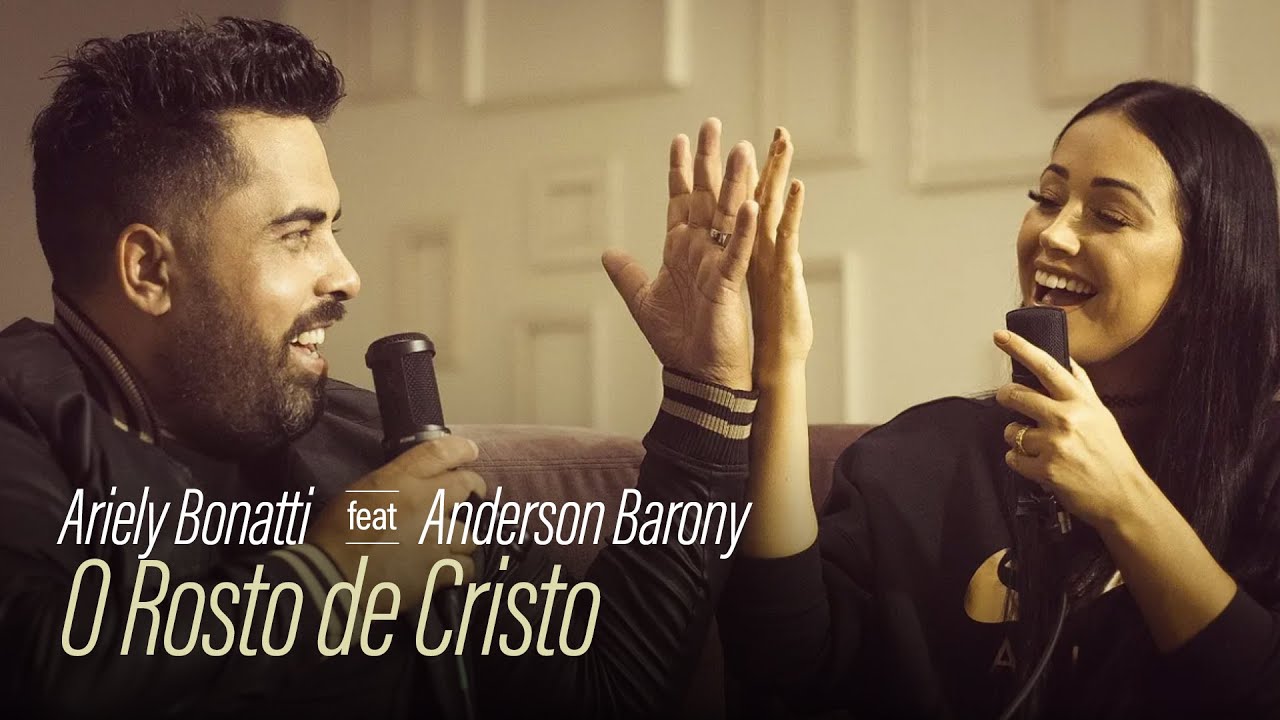 Ariely Bonatti e Anderson Barony - O Rosto de Cristo 