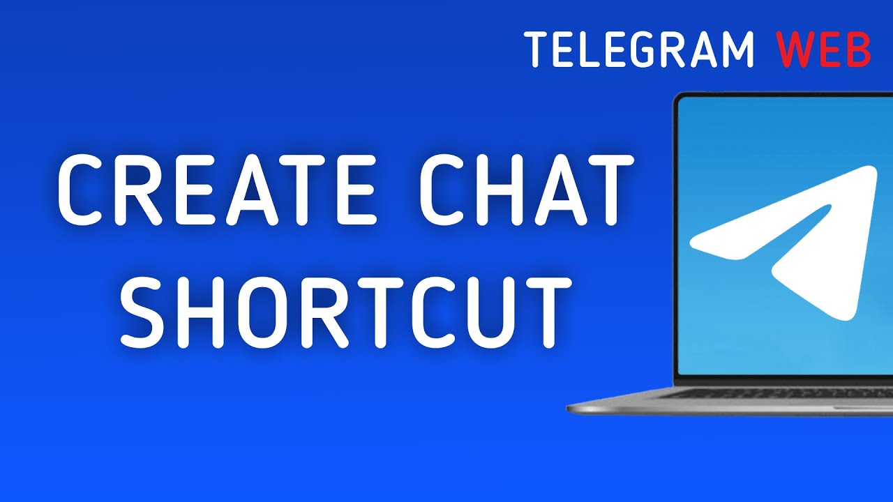 How To Create A Chat Shortcut In Telegram Web On PC (New Update)