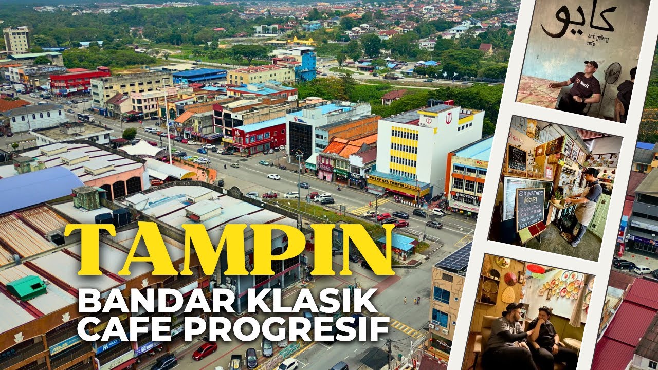 BANDAR KLASIK TAMPIN , NEGERI SEMBILAN