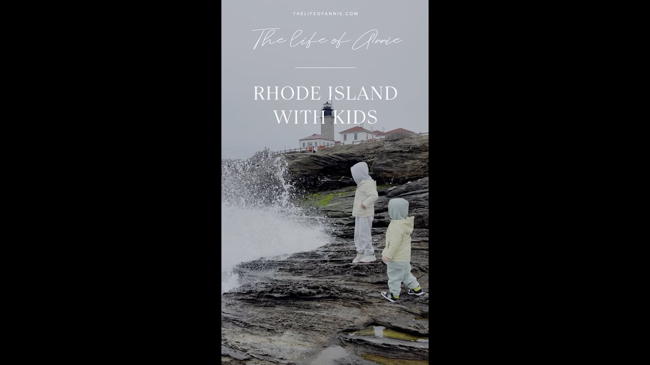Family Fun in Rhode Island: Top Activities for Kids | The Life of Annie