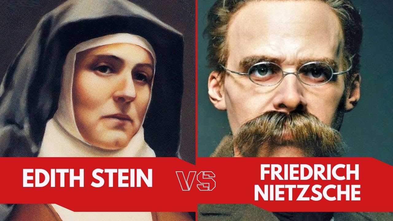 Edith Stein VS. Friedrich Nietzche-parte 2