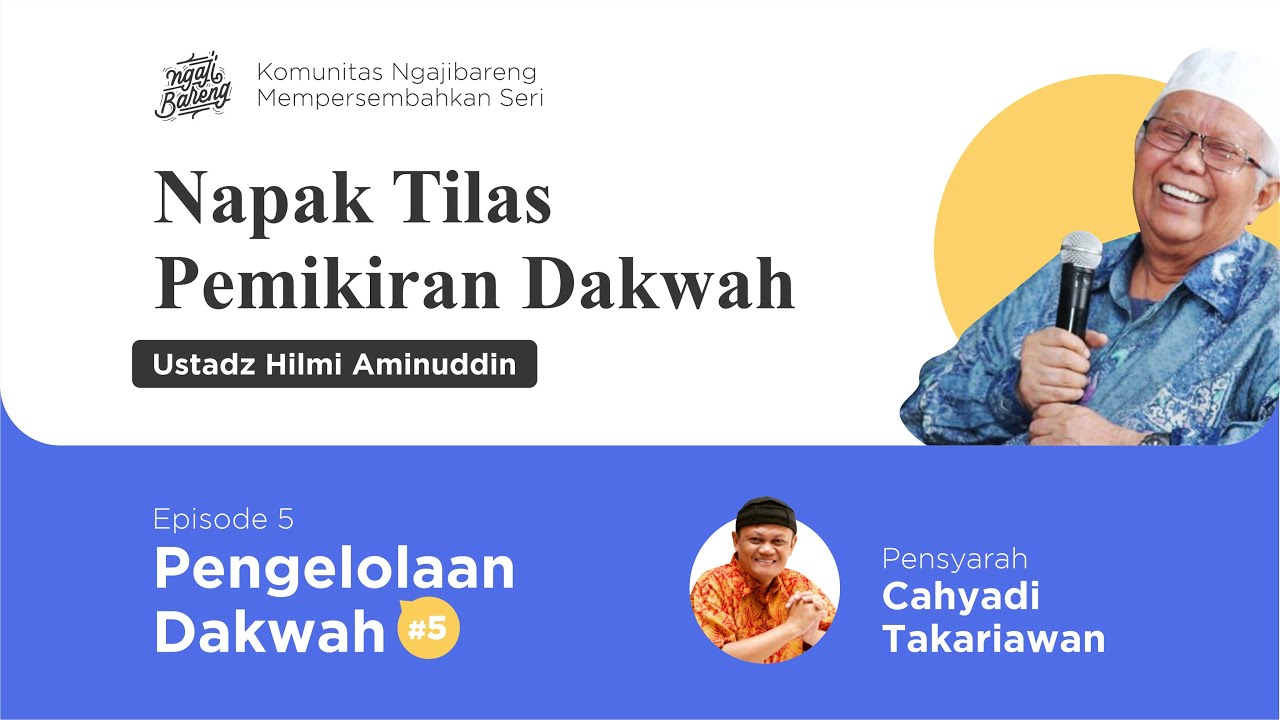[LIVE] Eps. 5 - Napak Tilas Pemikiran Dakwah KH. Hilmi Aminuddin - Pengelolaan Dakwah