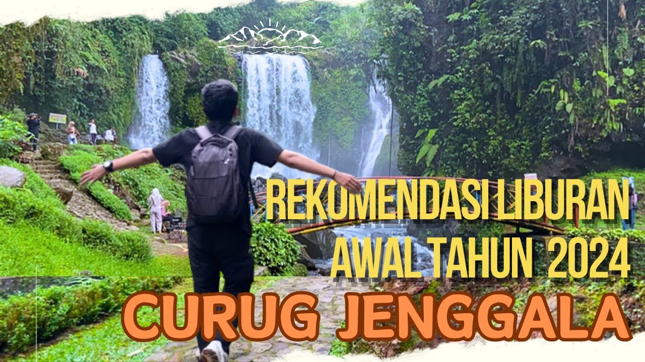 REKOMENDASI LIBURAN AWAL TAHUN 2024 DI PURWOKERTO | REVIEW CURUG JENGGALA, LOKASI DAN JARAK TEMPUH