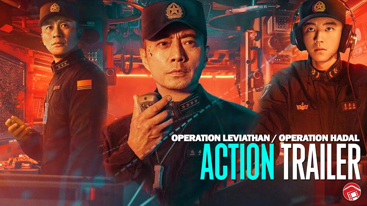 OPERATION HADAL / OPERATION LEVIATHAN - Trailer 3 (2025) 蛟龙行动 [Dante Lam]