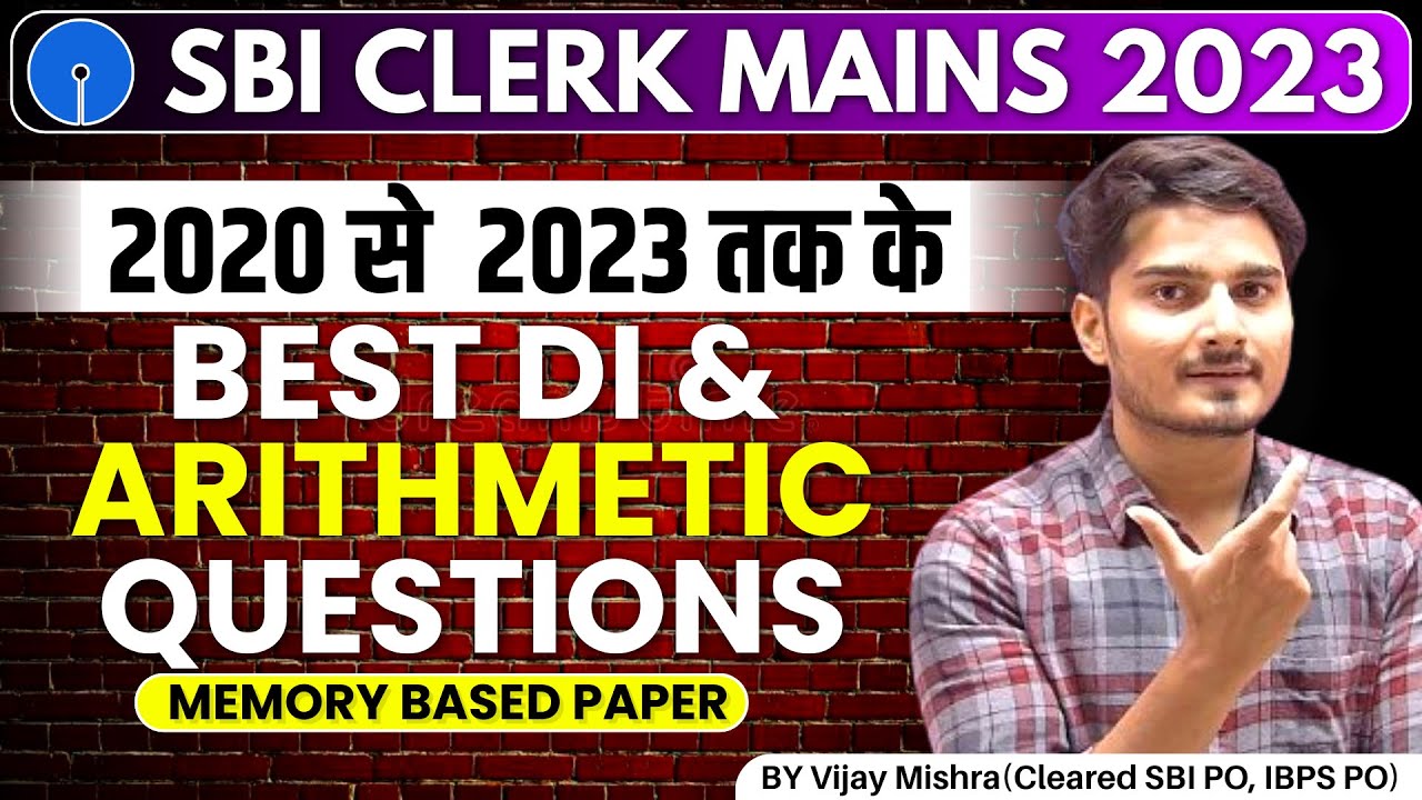 🔥SBI CLERK MAINS Memory Based Paper | Best DI & ARITHMETIC Questions | by Vijay Mishra