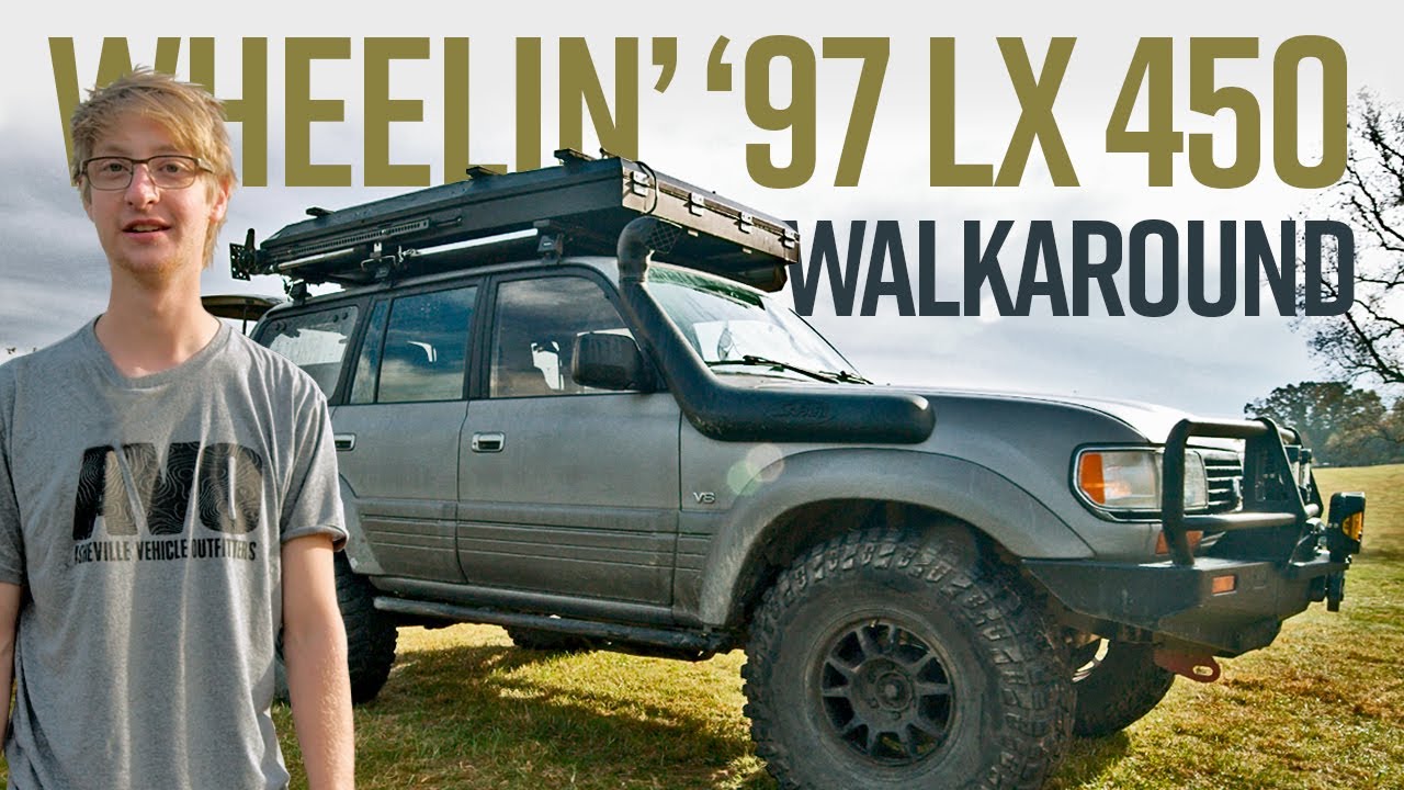 WHEELIN’ ‘97 LX 450 - Rig Walkaround