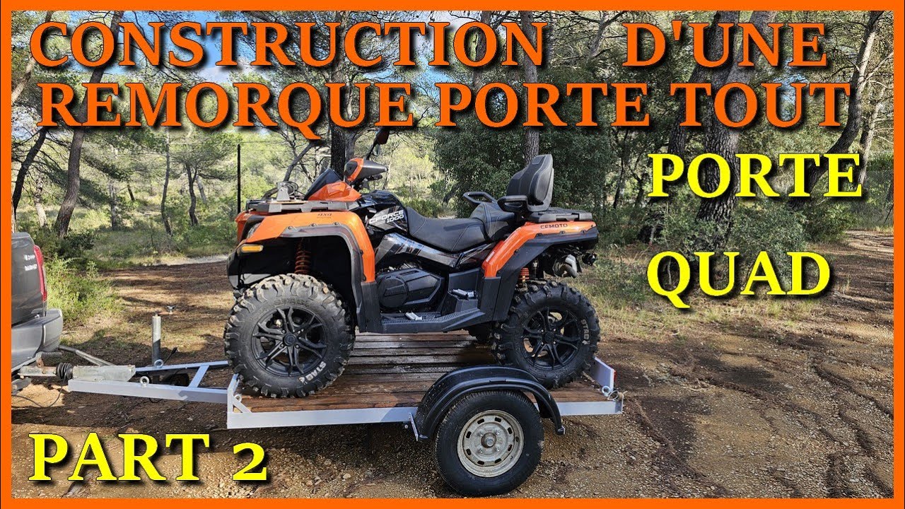 construction de ma remorque porte tout porte quad DIY part 2