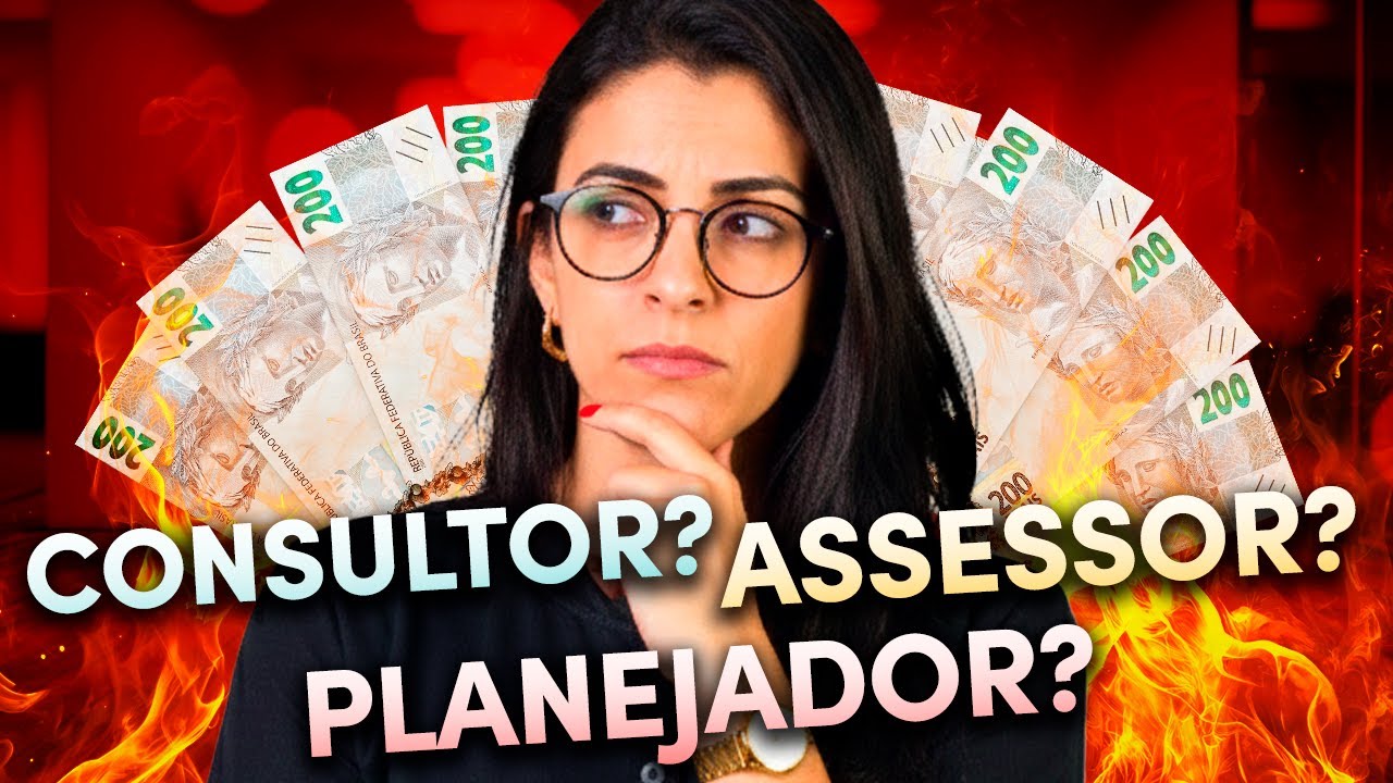 Diferença entre ASSESSOR, CONSULTOR e PLANEJADOR FINANCEIRO 🤯 Qual delas é a que paga melhor? 🤑💵