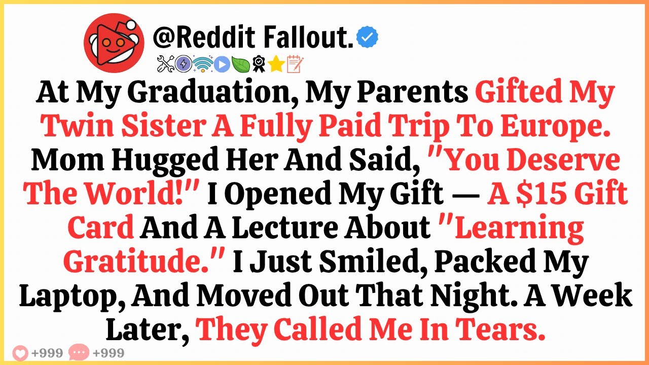 At My Graduation, My Parents Gave My Twin Sister a Trip to Europe&mdash;but Only Gave Me a $15 Gift Card
