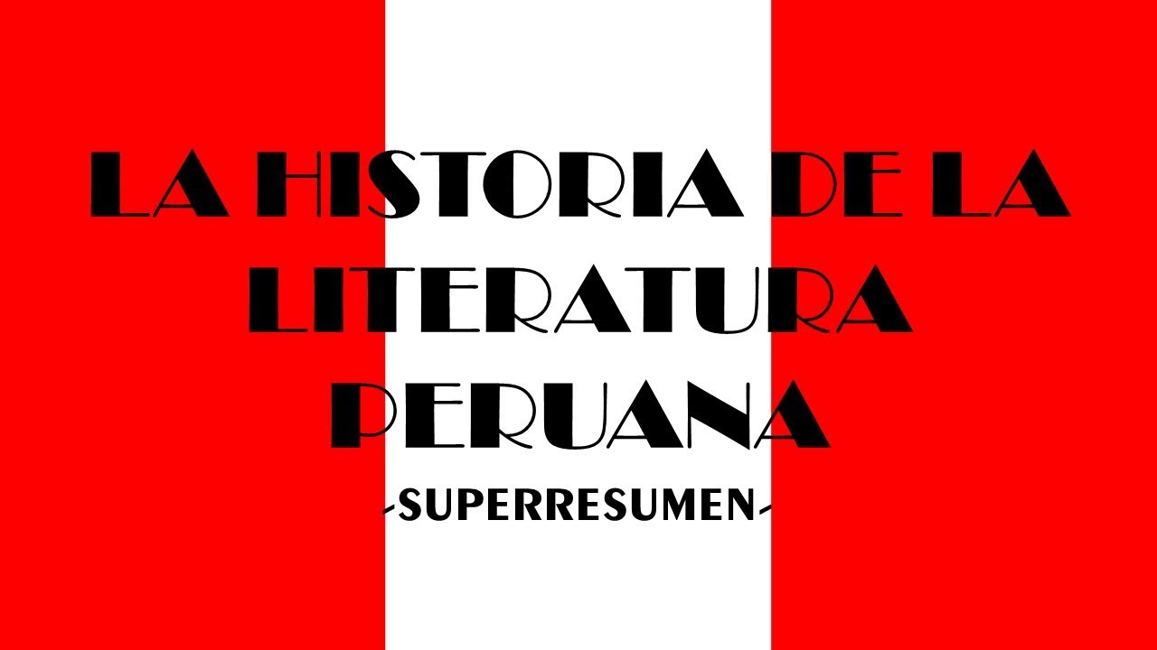 🔴 TODA LA LITERATURA PERUANA EN 20 MINUTOS ✅