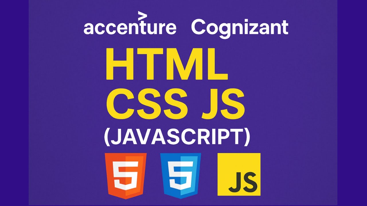 Accenture/CTS — HTML, CSS, JS (Java Script)