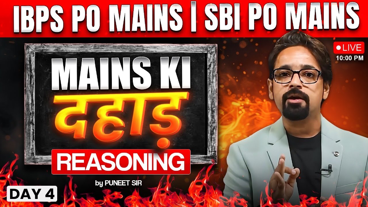 IBPS PO Mains | SBI PO Mains | Mains Reasoning Class | Day 4 | Reasoning by Puneet Sir