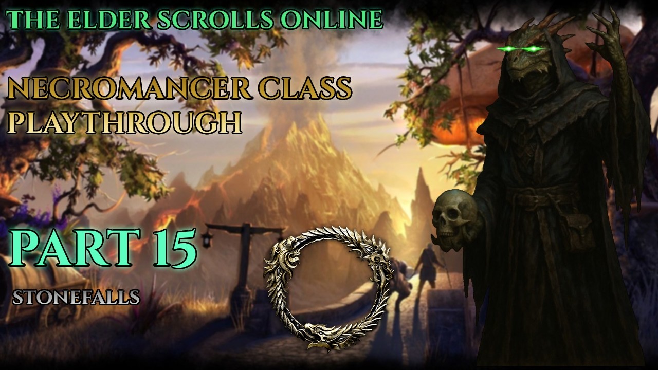 DELVING! - ESO NECROMANCER CLASS PLAYTHROUGH: PART 15